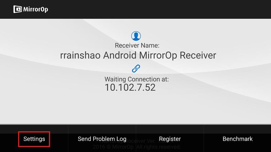 Open the MirrorOp Receiver app.