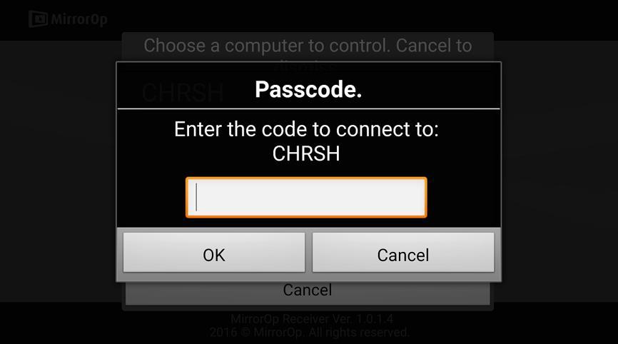 Select which PC/Mac you want to control and enter the passcode