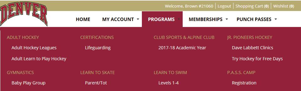 To confirm your DU affiliation prior to registration, please call 303-871-3908. Step 1 Visit https://signup.recreation.du.edu and log in.