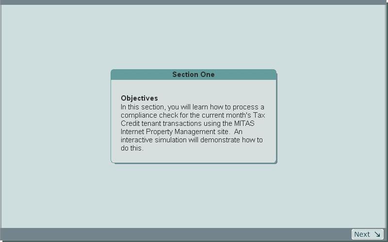 Slide 3 - Objectives: Processing Tenant Transaction Compliance Checks Section One Objectives In this section, you will learn how to process a compliance check for the