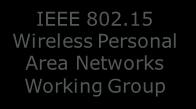 4 Token Bus Working Group IEEE 802.6 Distributed Queue Dual Bus Working Group IEEE 802.7 Broadband Technical Advisory Group IEEE 802.