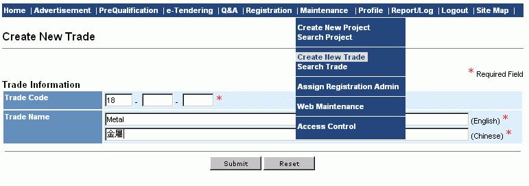 E. Create New Trade Step 1. Go to the menu bar at the top and choose Create New Trade under Maintenance. This function is controlled by the access right of Create New under Trade. Step 2.