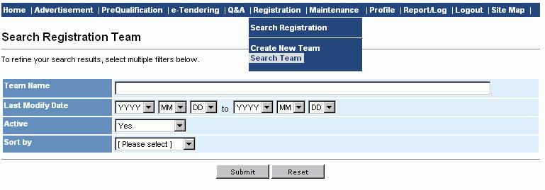 Last modify date range c. Status of the registration team Step 2. Choose searching criteria: Team Name, Last Modify Date, or Active Status.