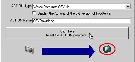 In this example, enter "CSVDownload". [ACTION Name] can be an arbitrary name.