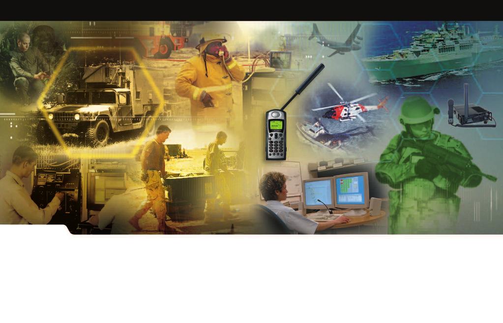 Robust and continuous connectivity anywhere, anytime COMMUNICATIONS Let s begin at the edge with the end user the warfighter, the commander, the first responder, or anyone who has a need to
