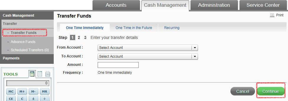 Select From Account and To Account from the drop down list, enter amount and select Continue. Next Page Select Confirm & Transfer button to initiate the Transfer.