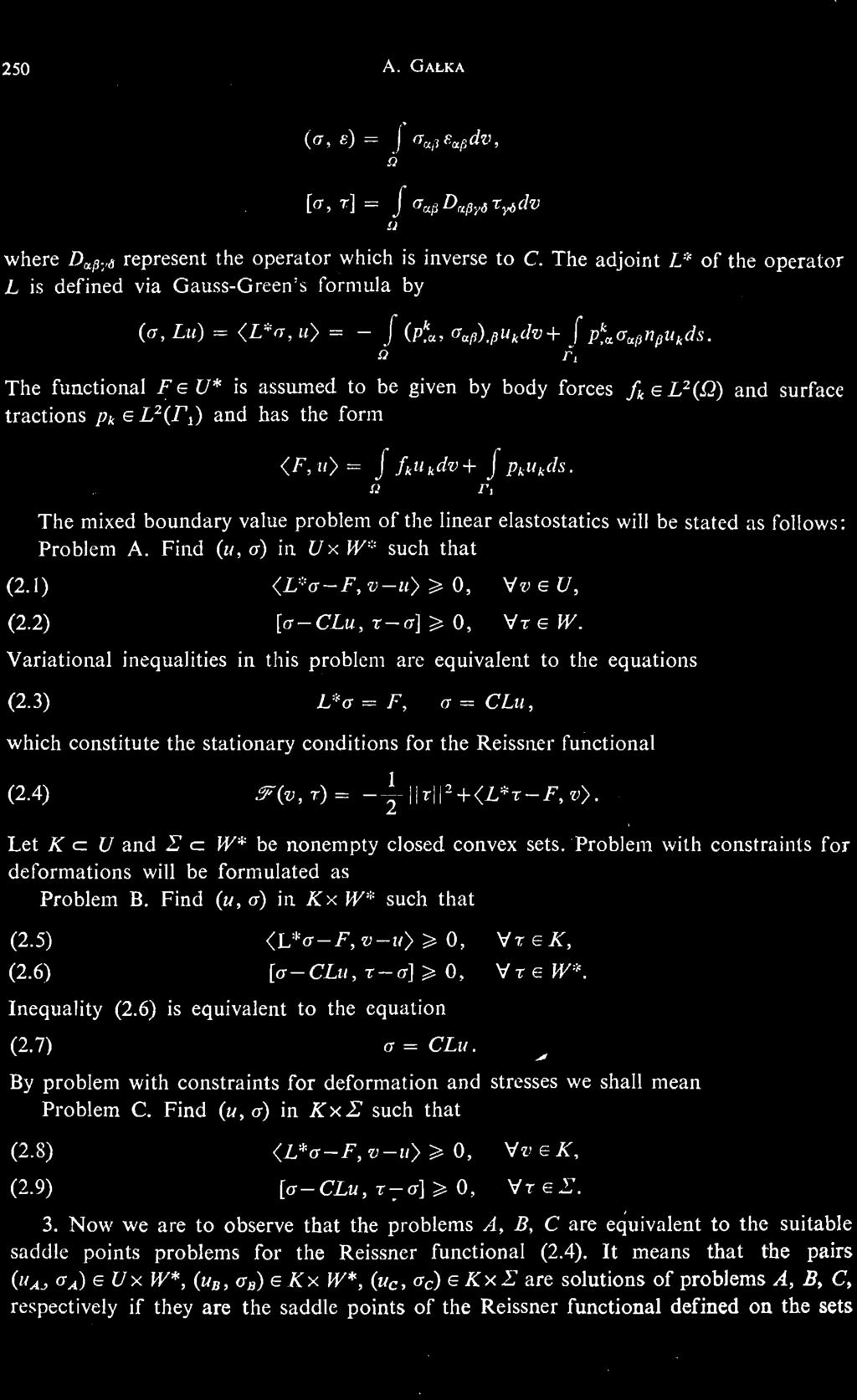 5) (V'e F, v u} > 0, Vre A', (2.6) [o CLi(, T 0 ] Щ 0, VT e IF*. Inequality (2.6) is equivalent to the equation (2.7) a = CLu.