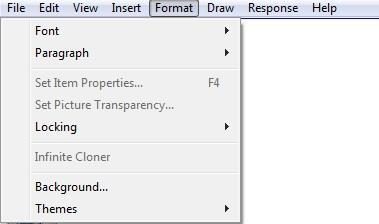 Menu - Format Font options Paragraph options Set Item Properties Set Picture Transparency Locking