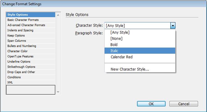 1 Using styles 4 In the Change Format Settings dialog box, choose Italic from the Character Style menu and click OK.