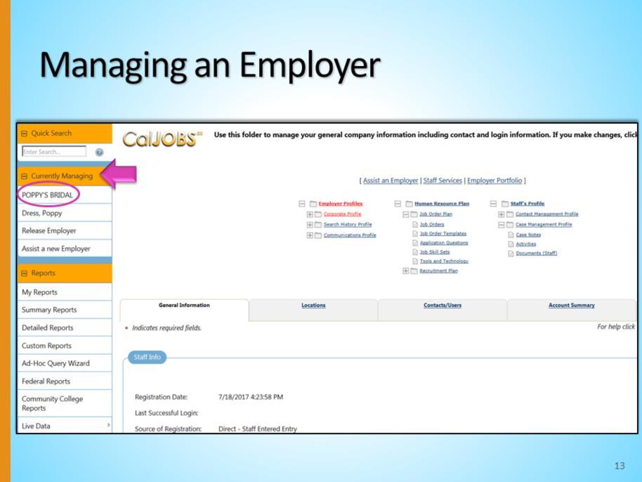 Under the Currently Managing menu at the top of the left menu, staff will see the name of the employer in whose account they are currently