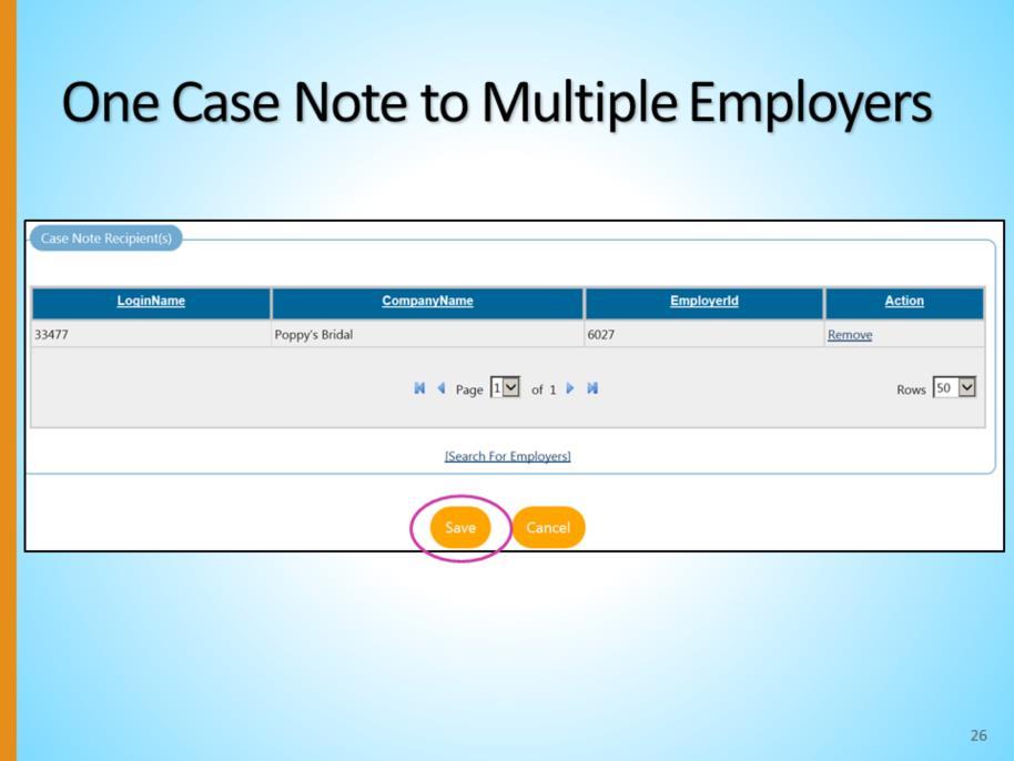 Your chosen employer will now populate in the Case Note Recipient(s) table.