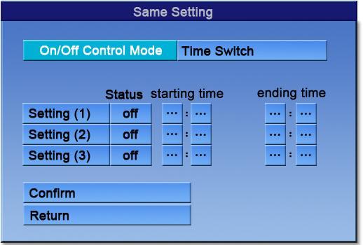 Three Settings:Normal on, Normal off and Time On/Off Normal On:The Poster will be on while the power is on.