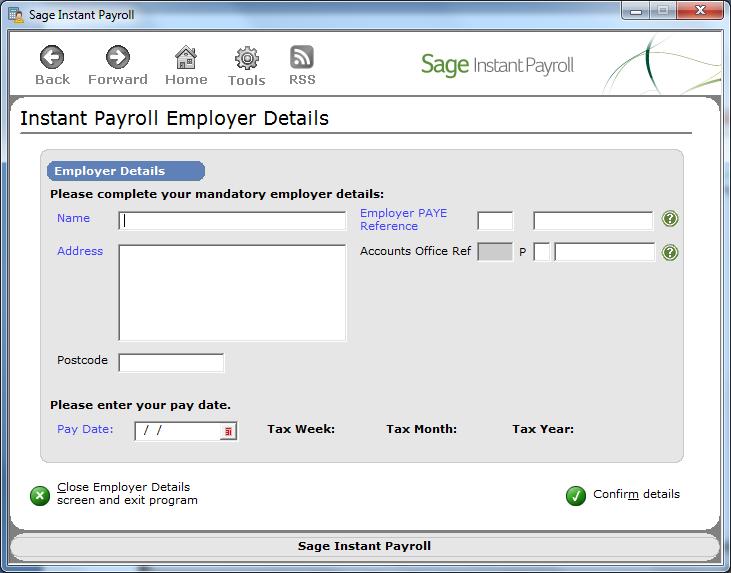 You will now be taken to the Employer Screen and asked to enter details of the employer name and address.