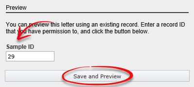Step 3: Preview as you go At any point, you can nominate an existing record to generate your letter, so that you can see if your formatting is correct.