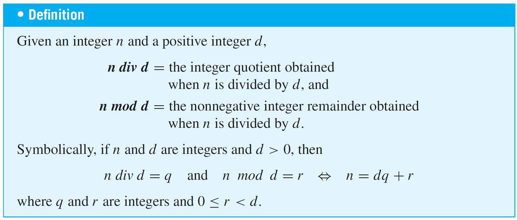 div and mod A number of computer languages have built-in functions that enable you to compute many values of q and r for the quotient-remainder theorem.