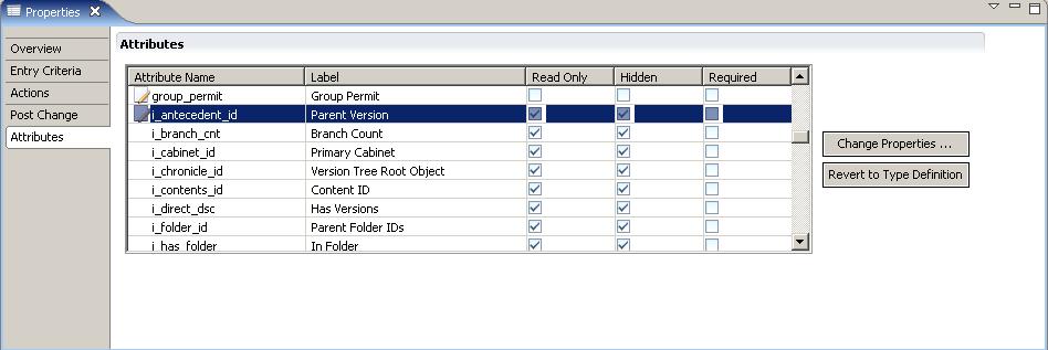 Managing Lifecycles 3. Select an attribute from the Attributes table and click Change Properties.