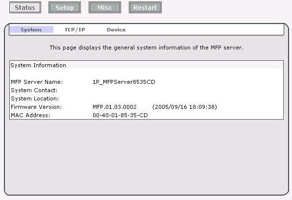 MFP Server Name: This option allows you to view device name of the MFP server. System Contact: This option allows you to view contact name of the MFP server.