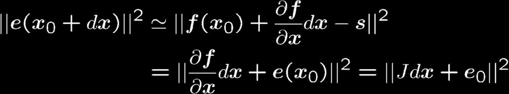 Gauss-Newton Method Lucas-Kanade method can be viewed as an application of