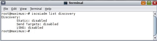 #iscsiadm list discovery Figure 19 The Static discovery mode has been disabled 8.