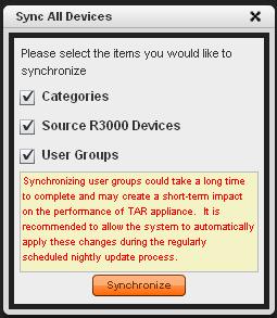 ADMINISTRATION SECTION CHAPTER 3: MAINTAIN THE DEVICE REGISTRY Sync All Devices A forced synchronization should be performed on the TAR unit if any of the source R3000 s related devices listed in the