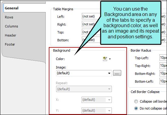 Background Use this area to specify the settings that you want for the table background. In the Color field, click the down arrow and select a color from the popup.