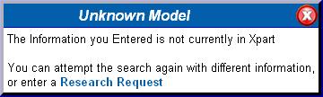 the Search button a message will display stating that the information entered is not in Xpart.