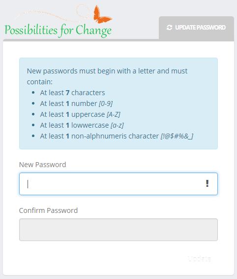 If the requirements are not met when you create your password, there will be an exclamation point in the New Password box, and you will be required to enter another password.