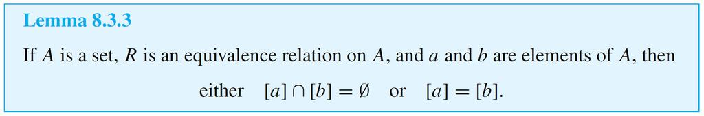 Equivalence Classes of an Equivalence Relation Hence the proof of the lemma consists of two parts: first, a proof that [a] [b] and second, a proof that [b] [a].