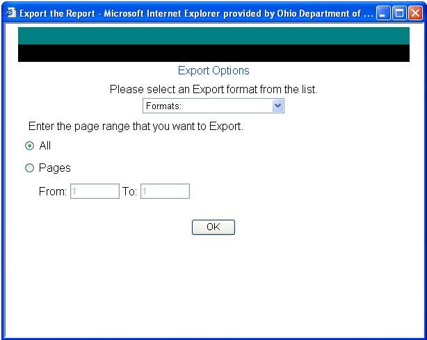 The export options screen will appear. Select the format to export the report to and the pages to export. Click the OK button to export the data in the format specified.