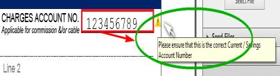 is not valid, system prompt warning sign to inform "Please ensure that this is correct Current/Savings Account