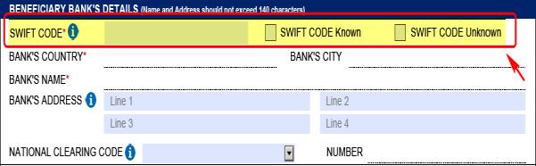 7 Section 4 - BENEFICIARY BANK'S DETAILS 7.1. SWIFT CODE 7.1.1 User can input a combination of alpha and numeric data or select values from drop down list.
