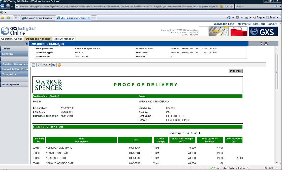 8 PROOF OF DELIVERY Once you have delivered the goods and M&S receive the Good Receipt (GR) from the depot, a Proof of Delivery (POD) document will be sent.