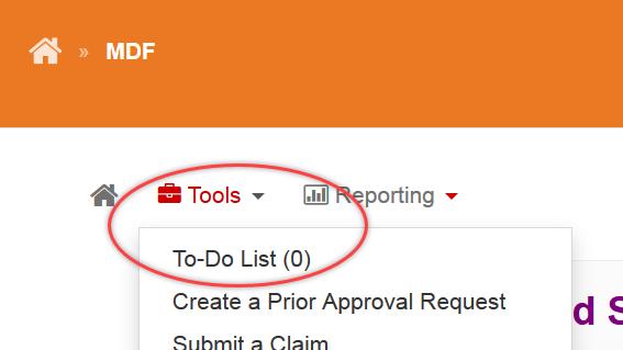 Managing the To Do List Items that need your attention can be located two ways from the MDF Home Page 1. Using the Tools drop down menu (top left), click on To-Do List.