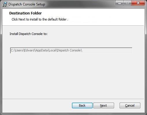 Image 3.6 - Destination Folder Window After the Destination Folder is displayed, click one of the following options: Next to proceed with Integrated Dispatch Console installation.