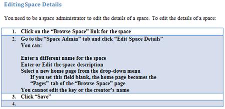 Managing Spaces Space Activity A log of each space's activity is available and provides information on: How many pages and news posts have been viewed, added or edited Which content has been most