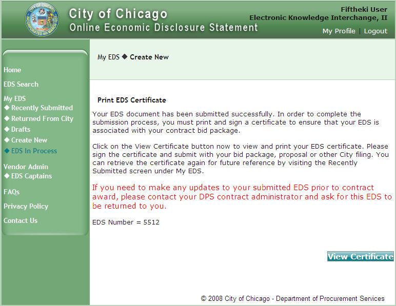 6b. Print EDS Certificate Online Economic Disclosure Statement - Instruction Manual NOTE: If you are the applicant and you are submitting a contract EDS document, then you will see this screen.