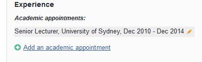 Click Add an academic appointment. 2. Fill in the relevant information and click the green tick icon to save.