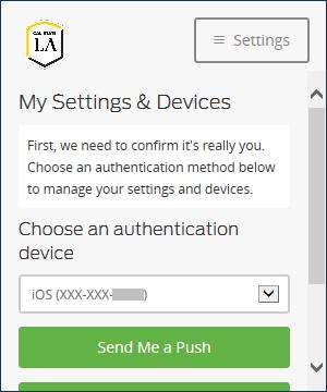 On the Settings menu, click the My Settings & Devices link (see Figure 33). Figure 32 Settings Button on the Authentication Screen Figure 33 My Settings and Devices Link on the Settings Menu 3.