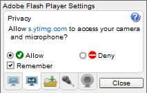 If prompted to allow access to your Webcam, select Allow, check Remember and click close in the Adobe Flash Player Settings