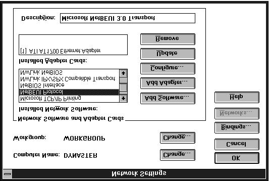 Windows NT 3.51 Note: Be sure that Workstation is in the Installed Network Software list. 1.