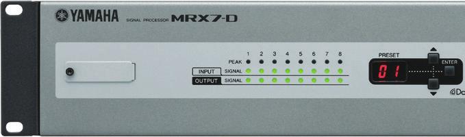 Overview MRX7-D offers outstanding processing and flexibility for a broad range of audio installations.