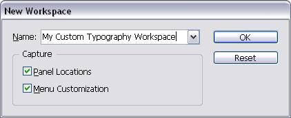 The names of saved workspaces appear in the Workspace Switcher. To create a custom workspace: 1. Move and manipulate the interface layout in InDesign to suit your needs (Figure 2)