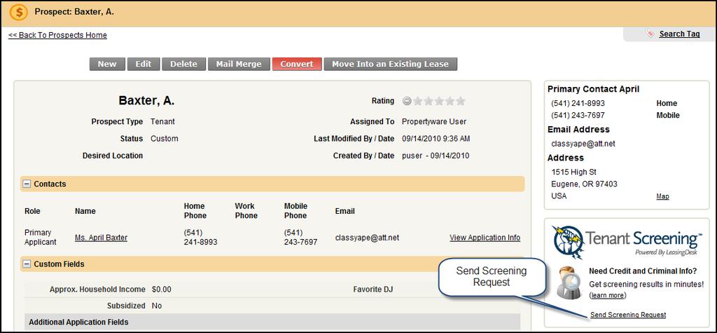 Page 26 The options available in the dropdown will depend on the screening status. 2. From the Prospect Lease Renewal Screening You can also screen existing leases.