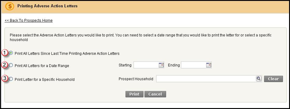 Enter a date range 3. Print letters for a specific household. This is a search field that allows you to search all prospects.
