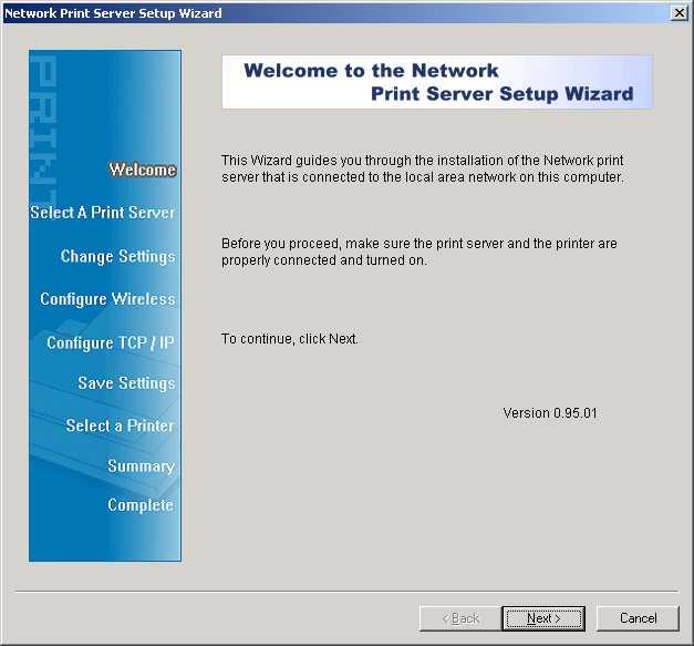 Note: The setup CD will install the print server s driver, PSAdmin and Setup Wizard into your computer.