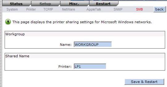 3. Workgroup Name: This option allows you to assign a workgroup name to print server on the Network Neighborhood. Windows uses it to identify the print server on the Network. 4.