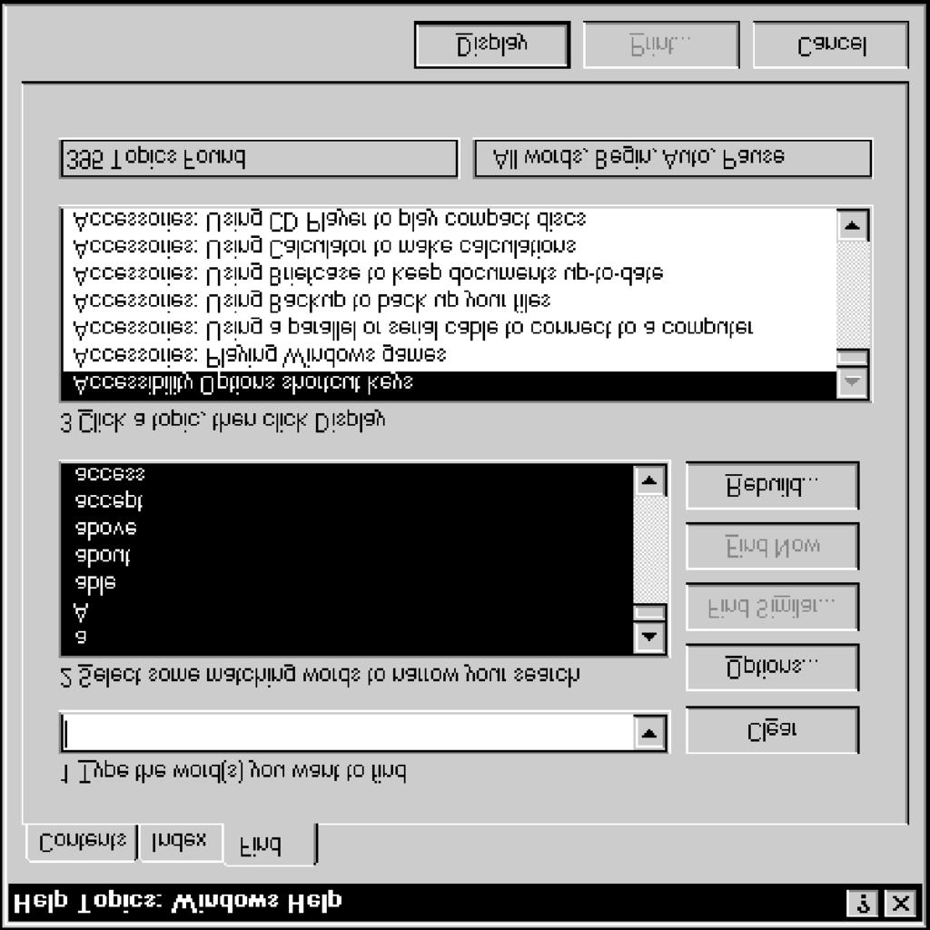 Windows NT Basics Lesson 10 - Using Help The Find sheet " You can customize a find by selecting the Options command button and choosing specific options to be used during the find. $ Procedures 1.