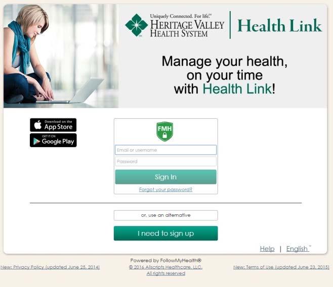 *The I need to sign up button is used to create an FMH account and request a connection to Heritage Valley Health
