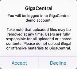 2.2 Activation Launch the GigaCentral app by tapping on the GigaCentral Icon. 1. Click Yes to login with your GigaCentral account.