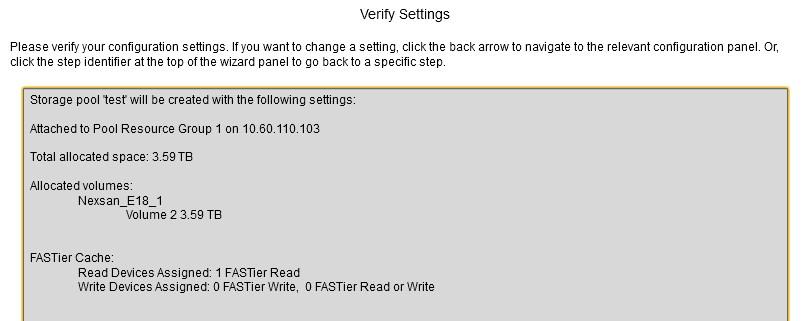 Adding a storage pool Figure 3-4: Storage Pool Setup Wizard, step 3: verifying settings 3 If you are satisfied with the settings, click the Start button at the bottom of the panel.